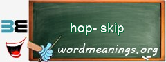 WordMeaning blackboard for hop-skip